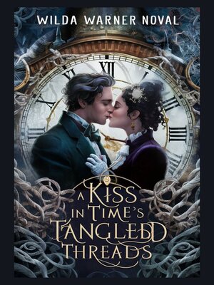 cover image of A Kiss in Time's Tangled Threads